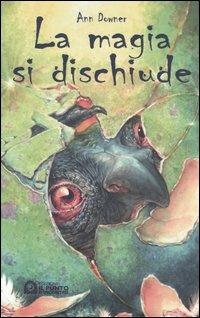 La magia si dischiude - Ann Downer - copertina