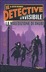 La maledizione di Anubi. Il detective invisibile