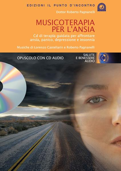 Musicoterapia per l'ansia. Con CD Audio - Roberto Pagnanelli - copertina