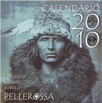 Miti e leggende pellerossa. Calendario pellerossa 2010 - copertina