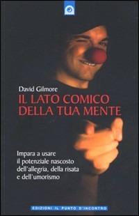 Il lato comico della tua mente - David Gilmore - copertina