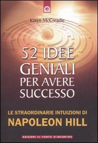 52 idee geniali per avere successo... - Karen McCreadie - copertina
