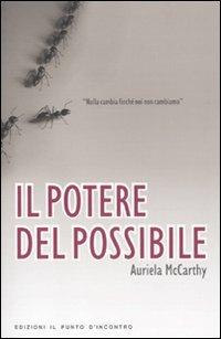 Il potere del possibile. Nulla cambia finché noi non cambiamo - Auriela McCarthy - copertina