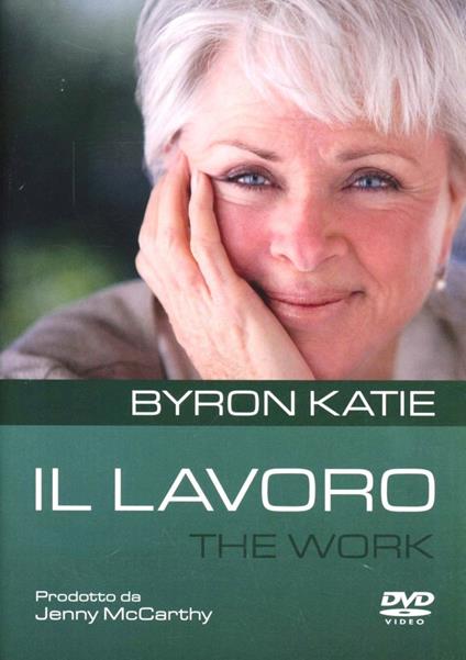 Il lavoro. The work. Con DVD - Katie Byron - copertina