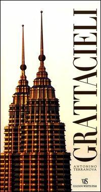 Grattacieli. Ediz. illustrata - Antonino Terranova - copertina