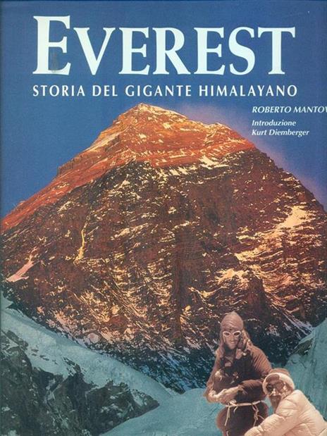 Everest. Storia del gigante himalayano. Ediz. illustrata - Roberto Mantovani - copertina