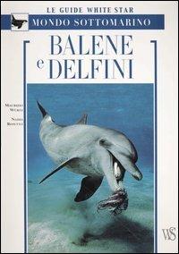 Balene e delfini. Ediz. illustrata - Maurizio Würtz,Nadia Repetto - copertina