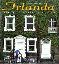 Irlanda. Erìn, terra di santi e di giganti. Ediz. illustrata - Elisabetta Canoro - copertina