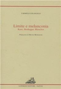Limite e melanconia. Kant, Heidegger, Blanchot - Carmelo Colangelo - copertina