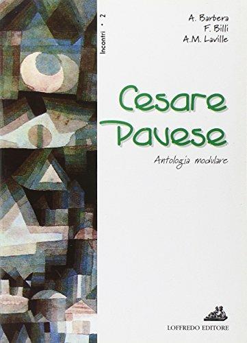 Cesare Pavese. Per le Scuole superiori - Antonietta Barbera,Fausta Billi,Anna M. Laville - copertina