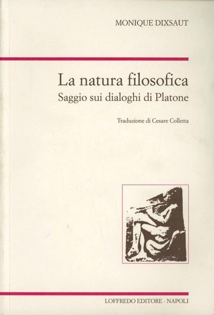 La natura filosofica - Monique Dixsaut - copertina