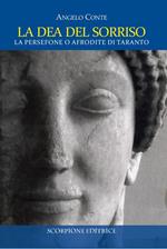 La dea del sorriso. La Persefone o Afrodite dei tarantini