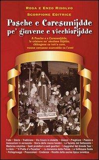 Pasche e caresunijdde pe' giuvene e vicchiarijdde - Rosa Risolvo,Enzo Risolvo - copertina
