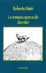 La romanza sporca dei due mari