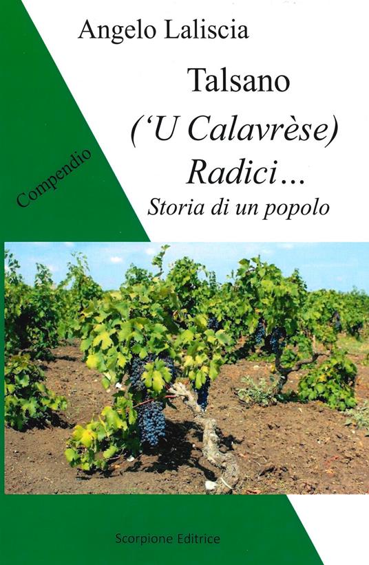 Talsano ('U Calavrèse). Radici... Storia di un popolo - Angelo Laliscia - copertina