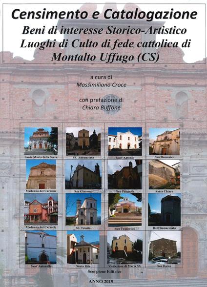 Censimento e catalogazione. Beni di interesse storico-artistico. Luoghi di culto di fede cattolica di Montalto Uffugo (Cs) - copertina