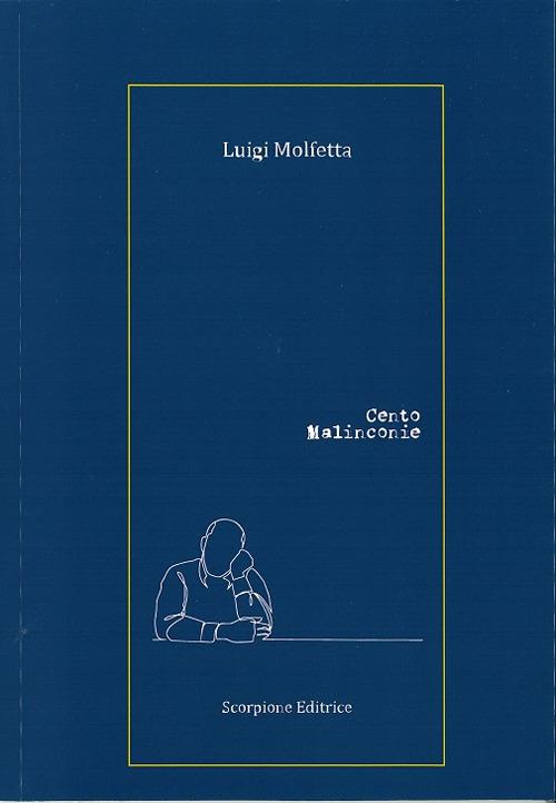Cento malinconie - Luigi Molfetta - copertina