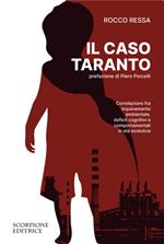 Il caso Taranto. Correlazione fra inquinamento ambientale, deficit cognitivi e comportamentali in età evolutiva