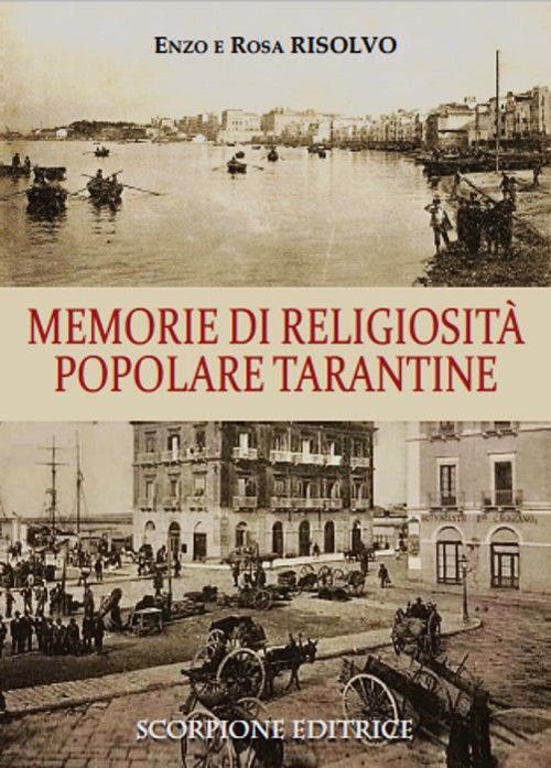 Memorie di religiosità popolare tarantine - Enzo Risolvo,Rosa Risolvo - copertina