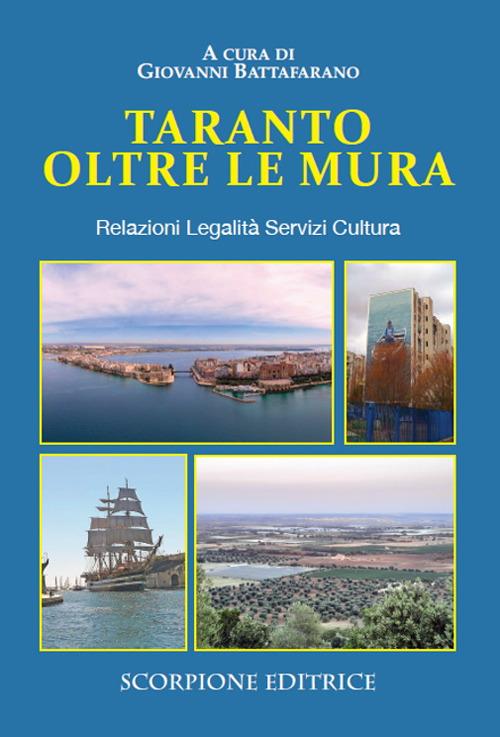 Taranto oltre e mura. Relazioni Legalità Servizi Cultura - copertina