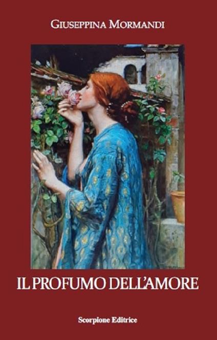 Il profumo dell'amore - Giuseppina Mormandi - copertina