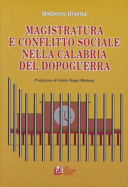 Magistratura e conflitto sociale nella Calabria del dopoguerra - Umberto Ursetta - copertina