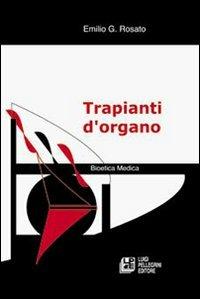 Trapianti d'organo - Emilio G. Rosato - copertina
