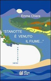 Stanotte è venuto il fiume - Emma Chiera - copertina