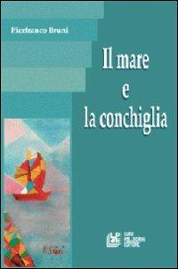 Il mare e la conchiglia - Pierfranco Bruni - copertina