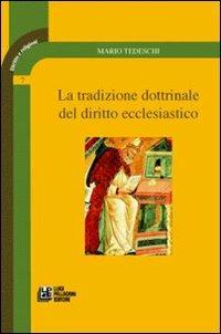 La tradizione dottrinale del diritto ecclestiastico - Mario Tedeschi - copertina