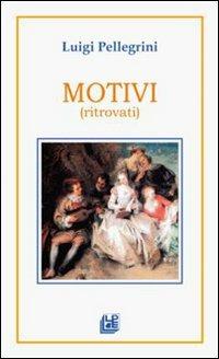 Motivi (ritrovati) - Luigi Pellegrini - copertina