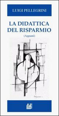 La didattica del risparmio - Luigi Pellegrini - copertina