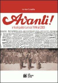 Avanti! Articoli pubblicati dal 1998 al 2003 - Sante R. Casella - copertina
