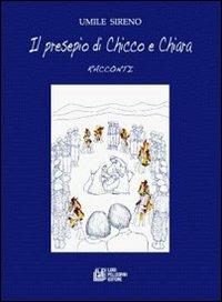 Il presepio di Chicco e Chiara - Umile Sireno - copertina