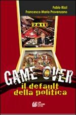 Game over. Il default della politica