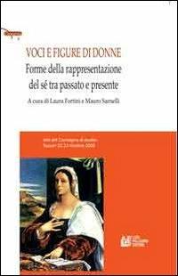 Voci e figure di donne. Forme della rappresentazione del sé tra passato e presente. Atti del Convegno di studio (Sassari, 22-23 ottobre 2008) - copertina