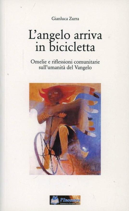 L'angelo arriva in bicicletta - Gianluca Zurra - copertina