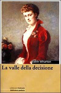 La valle della decisione - Edith Wharton - copertina
