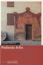 Padania felix