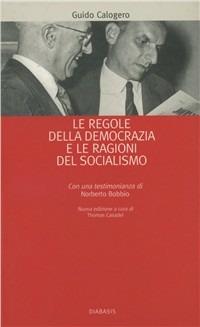 Le regole della democrazia e le ragioni del socialismo - Guido Calogero - copertina