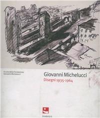 Catalogo dei disegni. Vol. 1 - Giovanni Michelucci - copertina