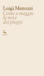 Come a maggio la neve dei pioppi