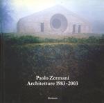 Paolo Zermani. Architetture (1983-2003). Catalogo della mostra (Mantova, 2003)
