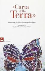Carta della terra. Manuale di riflessione per l'azione