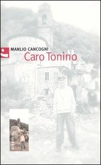 Caro Tonino - Manlio Cancogni - copertina