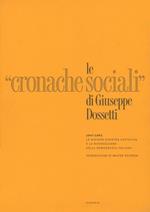 Le «Cronache Sociali» 1947-1951. Ristampa anastatica