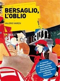 Bersaglio, l'oblio - Valerio Varesi - ebook