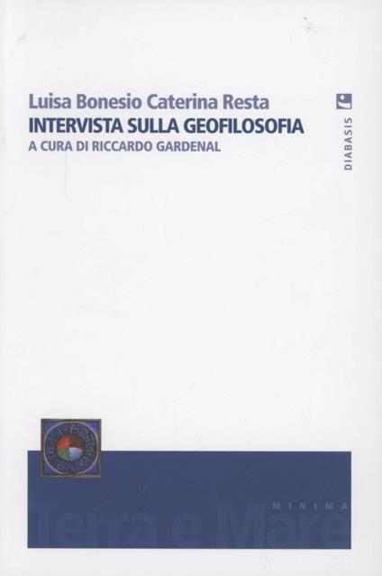 Intervista sulla geofilosofia - Luisa Bonesio,Caterina Resta - copertina