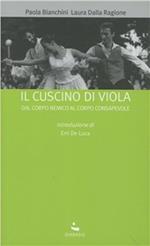 Il cuscino di Viola. Dal corpo nemico al corpo consapevole