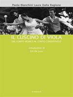 Il cuscino di viola. Dal corpo nemico al corpo consapevole